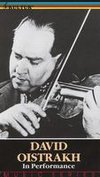 David Oistrakh: In Performance