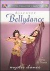 Discover Bellydance: Mystic Dance