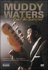 Muddy Waters: Can't Be Satisfied