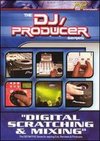 DJ/Producer: Digital Scratching and Mixing