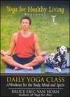 Yoga For Healthy Living Presents: Daily Yoga Class