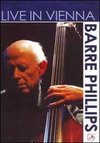 Barre Phillips: Live in Vienna