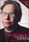 Lewis Black: Red, White & Screwed