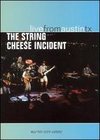 Live from Austin, Texas: The String Cheese Incident