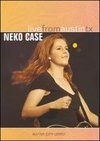 Live from Austin, Texas: Neko Case