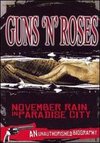 Guns N' Roses: November Rain in Paradise City