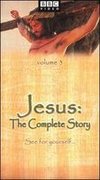 Jesus: The Complete Story, Vol. 3 - The Last Days