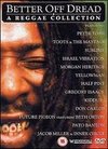 Better Off Dread: An MVD Reggae Collection
