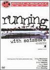 White Knuckle Extreme: Running With Scissors