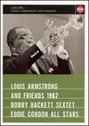Louis Armstrong & Friends 1962: Bobby Hackett/Eddie Condon