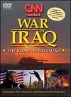 CNN Tribute: War in Iraq - The Road to Baghdad