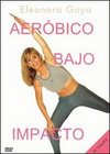 Eleonora Goya: Aerobico Bajo Impacto