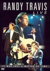 Randy Travis: Live - It was Just a Matter of Time