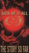 Sick of it All: The Story So Far