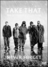 Take That: The Ultimate Collection - Never Forget