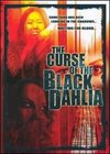 The Curse of the Black Dahlia