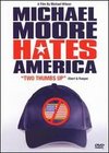 Michael Moore Hates America