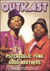 OutKast: Psychedelic Funk Soul Brothers