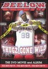 Beelow Presents...Thugz Gone Wild