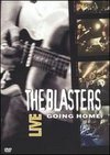 The Blasters Live: Going Home