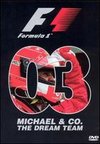 Formula 1 Review 2003: Michael and Co. - The Dream Team