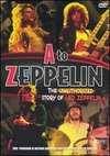 A to Zeppelin: The Story of Led Zeppelin