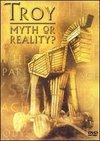 Troy: Myth or Reality?
