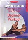 Power Pilates: Connect to Your Body's Core - Beginner Workout