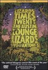 Lizard Times Twenty: The Austin Lounge Lizards - Live at Antone's