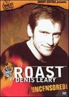 The Roast of Denis Leary