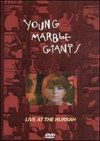 The Young Marble Giants: Live at the Hurrah Club