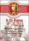 In the Beginning, Vol. 1: 2006 Montreal International Reggae Festival