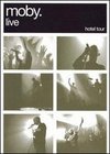 Moby: Live - Hotel Tour
