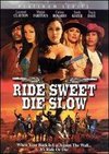 Ride Sweet Die Slow