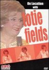 On Location with Totie Fields