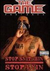 The Game: Stop Snitchin, Stop Lyin