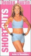 Denise Austin: Short Cuts - Arms and Shoulders