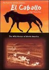 Caballo: Wild Horses of North America