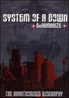 System of a Down: Dehumanize (The Unauthorized Biography)