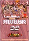 Gatas Sandungueras: Uncensored