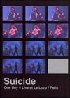 Suicide: One Day and Live at La Loco, Paris