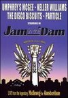 Umphrey's McGee/Keller Williams/The Disco Biscuits/Particle: Jam in the Dam