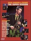 David Sanborn and Friends: Super Session