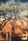 Wildlife Stories: The Whole Story - Elephants and Lions