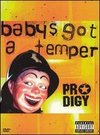 Prodigy: Baby's Got a Temper