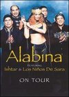 Alabína: Featuring Ishtar and Los Nińos de Sara - On Tour 1997-2000