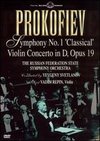 Prokofiev: Symphony No. 1 "Classical" and Violin Concerto in D, Opus 19