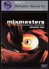 AV:X.04 - Mixmasters, Ep. 2