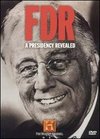 FDR: A Presidency Revealed