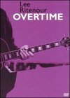 Lee Ritenour and Friends: Overtime